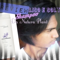 #Review do Novo Shampoo Liso e Solto da Natura Plant!